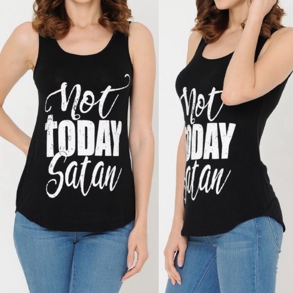 Not today Satan Black White quote tank top Small S Medium M Large L Inspiration - Picture 3 of 6
